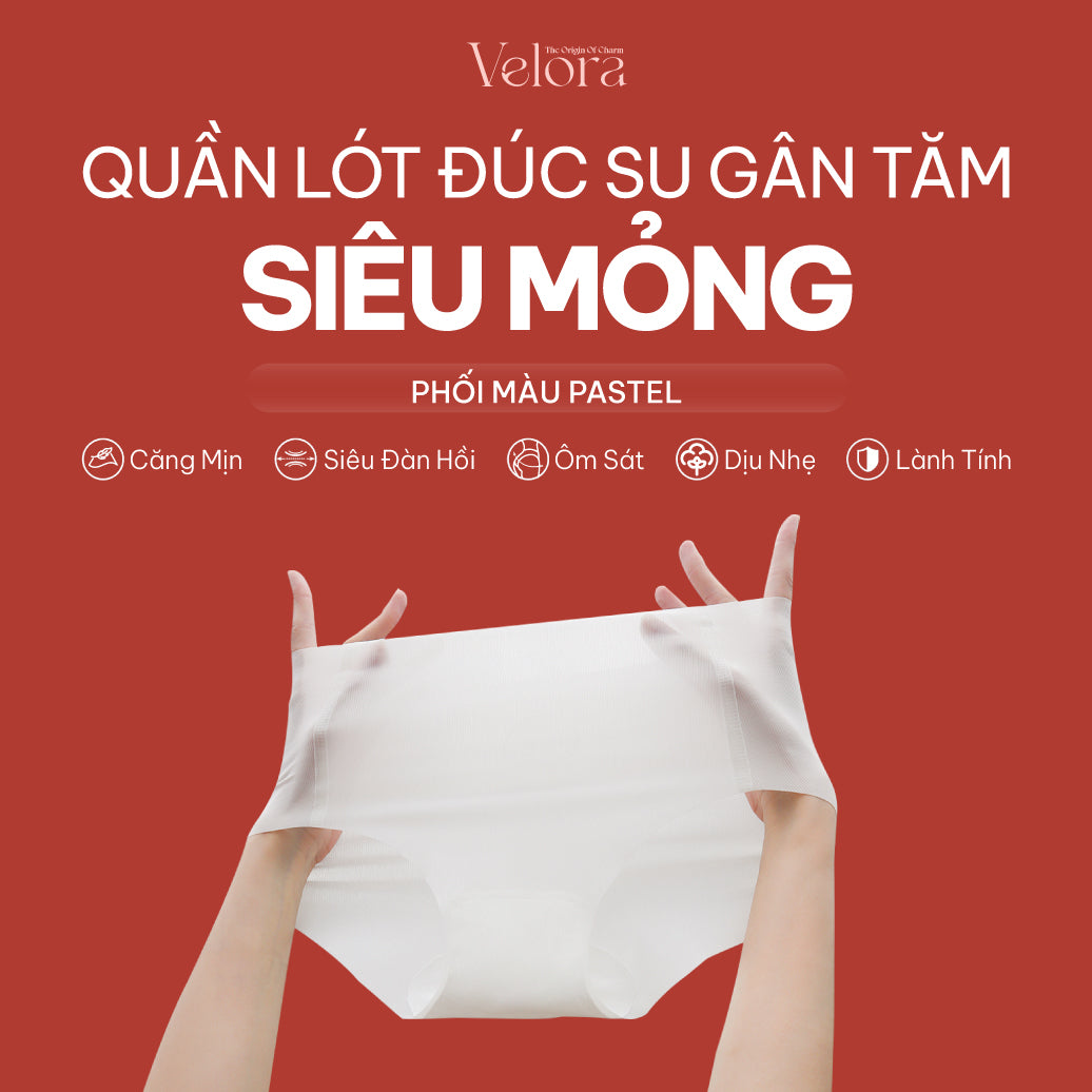 Quần Lót Đúc Su Gân Tăm, Căng Mịn, Siêu Đàn Hồi, Ôm Sát Cơ Thể, Dịu Nhẹ Và An Toàn Cho Da - VELORA